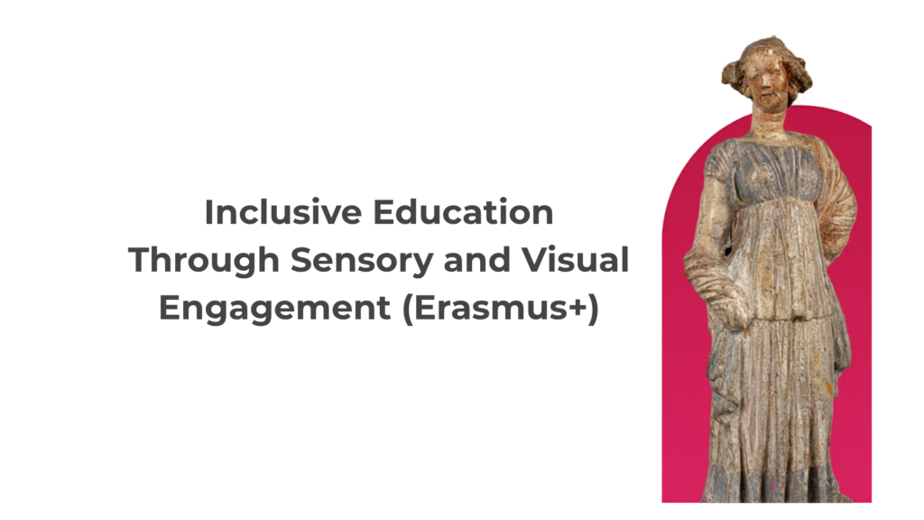 Afiș promoțional pentru proiectul Erasmus+ „Inclusive Education Through Sensory and Visual Engagement”, cu titlul proiectului și o statuie antică pe fundal grafic roz.
