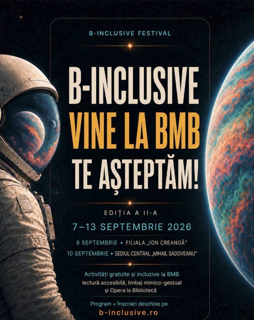 Astronaut și planetă pe afișul B-Inclusive Festival, 7–13 septembrie 2026, cu activități la Biblioteca Metropolitană București
